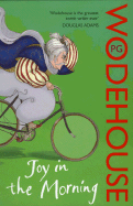 Joy in the Morning. P.G. Wodehouse