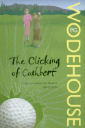 The Clicking of Cuthbert. P.G. Wodehouse