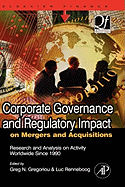 Corporate Governance and Regulatory Impact on Mergers and Acquisitions: Research and Analysis on Activity Worldwide Since 1990