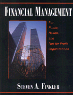 Financial Management for Public, Health, and Not-For-Profit Organizations