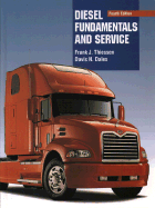 Diesel Fundamentals and Service (4th Edition) Frank J. Thiessen and Davis N. Dales