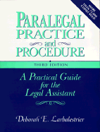 Paralegal Practice and Procedure: A Practical Guide for the Legal Assistant