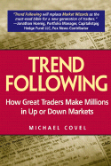 Trend Following: How Great Traders Make Millions in Up or Down Markets