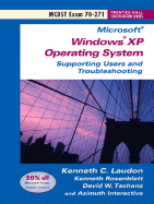 MCDST Exam 70-271: Supporting Users and Troubleshooting a Microsoft Windows XP Operating System