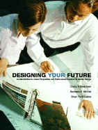 Designing Your Future: An Introduction to Career Preparation and Professional Practices in Interior Design