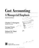 Cost Accounting: A Mangerial Emphasis