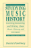Studying Music History: Learning, Reasoning, and Writing about Music History and Literature