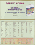Study Notes for Medical Terminology: A Word Building Approach
