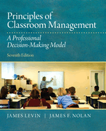 Principles of Classroom Management: A Professional Decision-Making Model