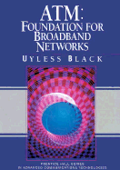 ATM: Foundation for Broadband Networks