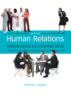 Human Relations: Interpersonal Job-Oriented Skills