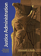 Justice Administration: Police, Courts, and Corrections Management