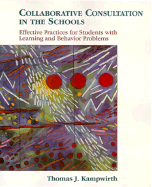 Collaborative Consultation in the Schools: Effective Practices for Students with Learning and Behavior Problems