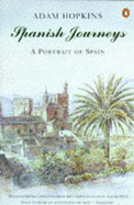 Spanish Journeys: A Portrait of Spain
