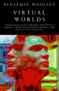 Virtual Worlds: A Journey in Hype and HyperReality