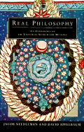 Real Philosophy: An Anthology of the Universal Search for Meaning