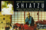 Shiatzu: Japanese Finger Pressure for Energy, Sexual Vitality and Relief from Pain