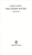 The Greek Myths: Volume 2