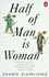 Half of Man is Woman