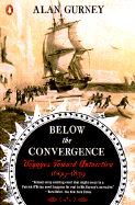 Below the Convergence: Voyages Toward Antarctica, 1699-1839