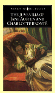 The Juvenilia of Jane Austen and Charlotte Bronte
