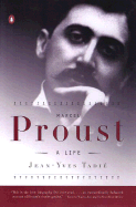 Marcel Proust: A Life