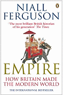 Empire: How Britain Made the Modern World