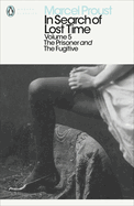 The Prisoner and the Fugitive by Marcel Proust