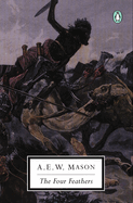 The Four Feathers (Penguin Classics)