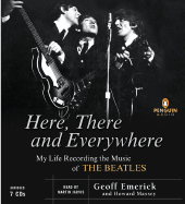 Here, There and Everywhere: My Life Recording the Music of the Beatles