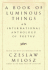 A Book of Luminous Things: An International Anthology of Poetry