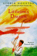 Littlejim's Dreams