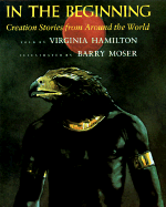 In the Beginning: Creation Stories from Around the World