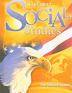 Harcourt Social Studies: The United States
