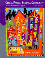 Child, Family, School and Community: Socialization and Support