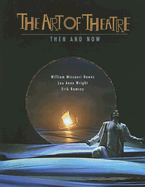The Art of Theatre: Then and Now