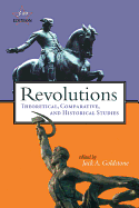 Revolutions: Theoretical, Comparative, and Historical Studies