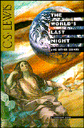 The World's Last Night: And Other Essays