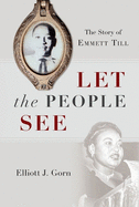 let the people see the story of emmett till