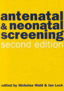 Antenatal and Neonatal Screening