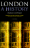 London: A History