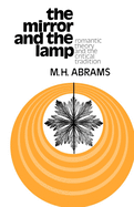 The mirror and the lamp : romantic theory & the critical tradition.