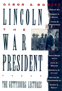 Lincoln, the War President: The Gettysburg Lectures