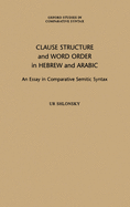 Clause Structure and Word Order in Hebrew and Arabic: An Essay in Comparative Semitic Syntax