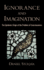 Ignorance and Imagination: The Epistemic Origin of the Problem of Consciousness