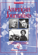 American Journalist: Getting the Story