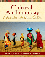 Cultural Anthropology: A Perspective on the Human Condition