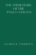 The literature of the Anglo-Saxons