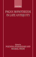 Pagan Monotheism in Late Antiquity