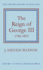 The reign of George III, 1760-1815.